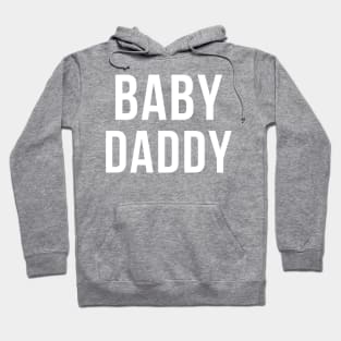 Baby Daddy | Funny New Father, Father's Day Dad Gift Humor Hoodie